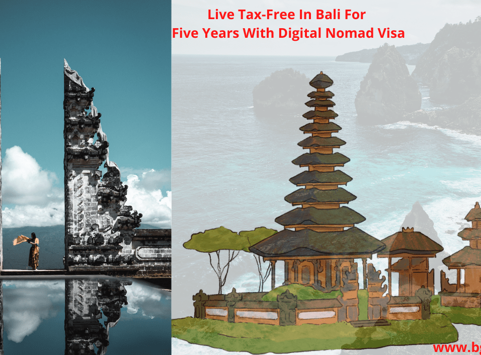 Live tax-free in Bali for five years with Digital Nomad Visa