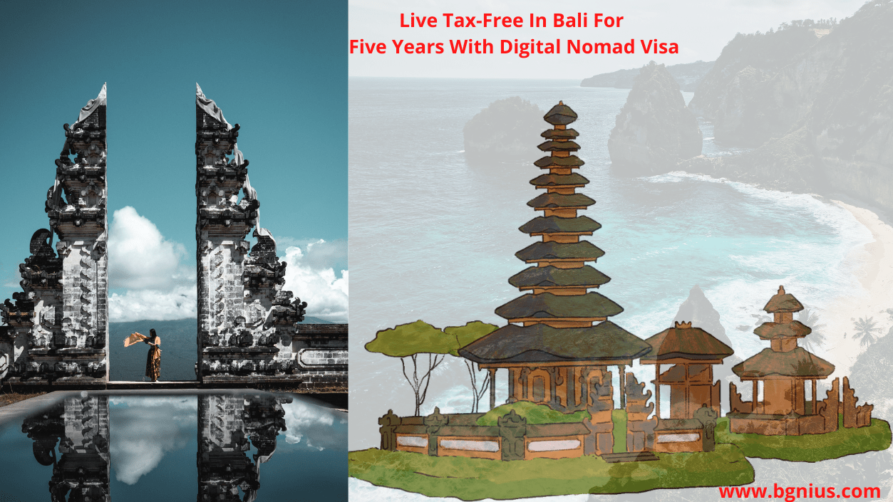 Live tax-free in Bali for five years with Digital Nomad Visa