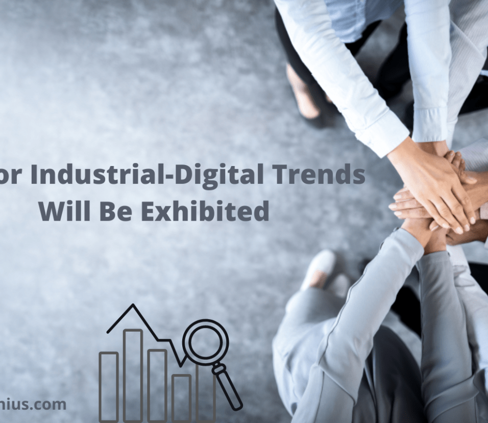 industrial-digital trends will be exhibited in 2022