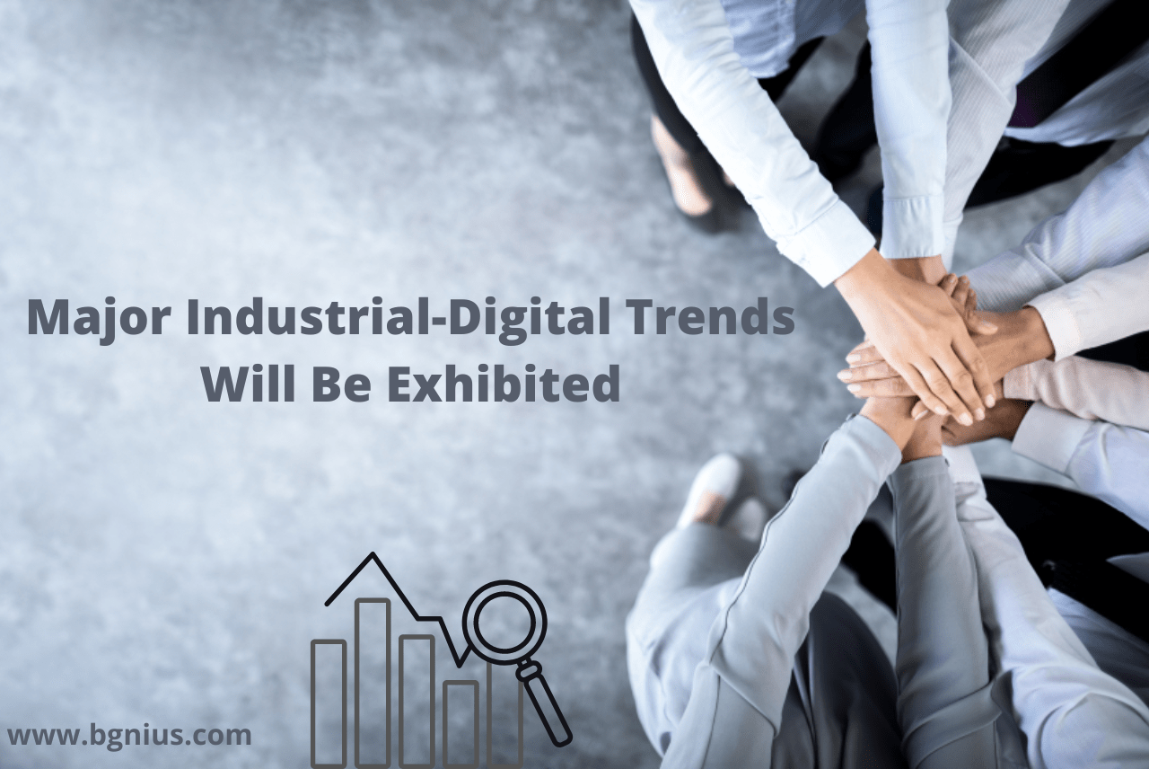 industrial-digital trends will be exhibited in 2022