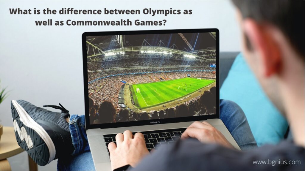 What is the difference between Olympics as well as Commonwealth Games?